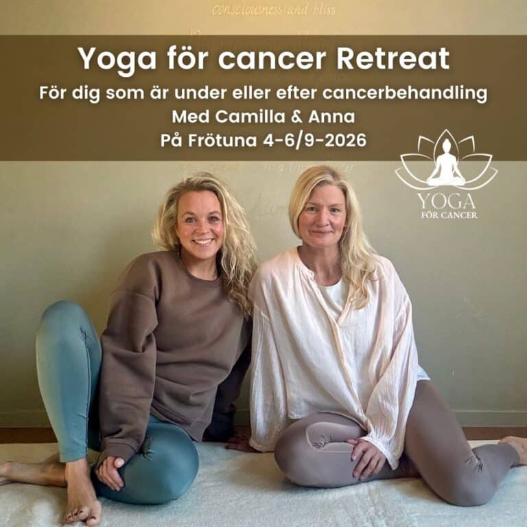 YOGA FÖR CANCER ® RETREAT – FRÖTUNA 4-6/9-2026